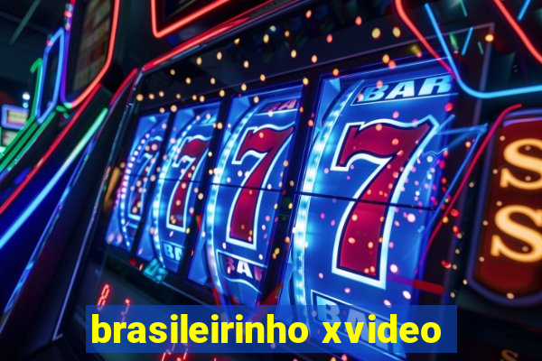 brasileirinho xvideo